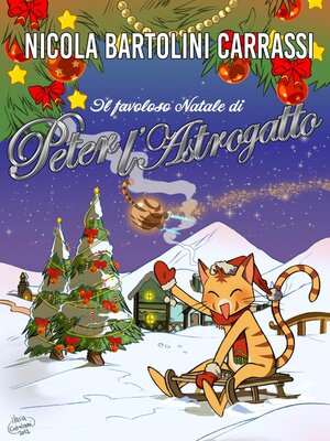 cover image of Il favoloso Natale di Peter L'Astrogatto
